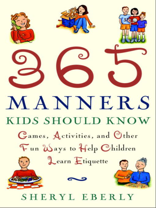 Title details for 365 Manners Kids Should Know by Sheryl Eberly - Available